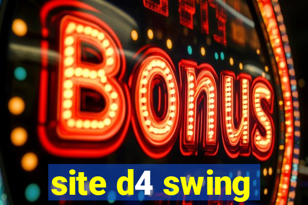 site d4 swing