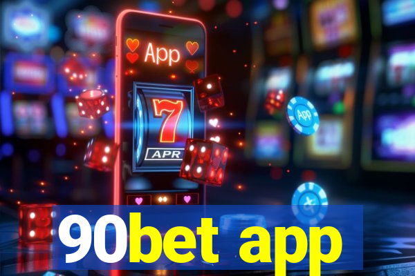 90bet app