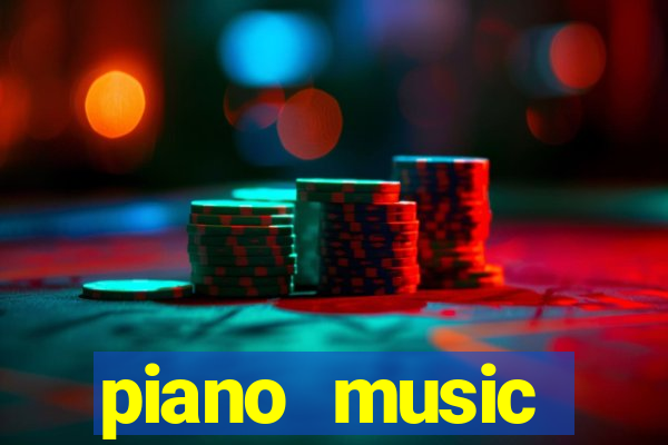 piano music go-jogos edm piano