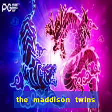 the maddison twins onlyfans free