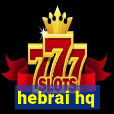 hebrai hq