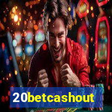 20betcashout