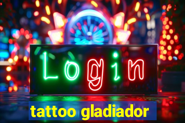 tattoo gladiador