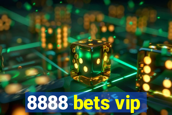 8888 bets vip