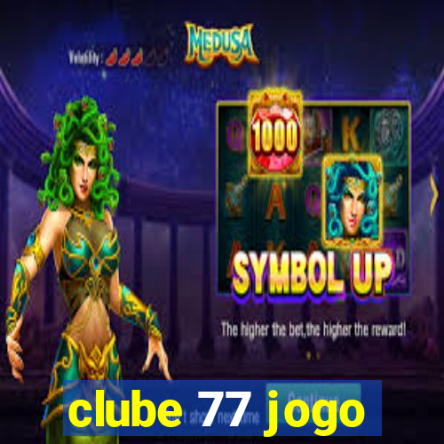 clube 77 jogo