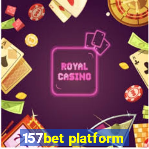 157bet platform