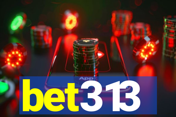 bet313