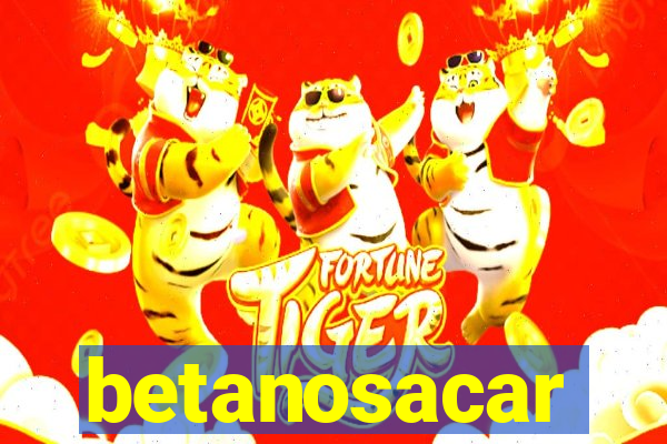 betanosacar