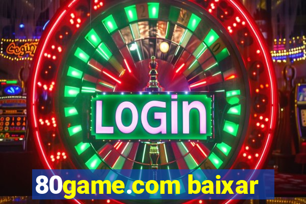 80game.com baixar