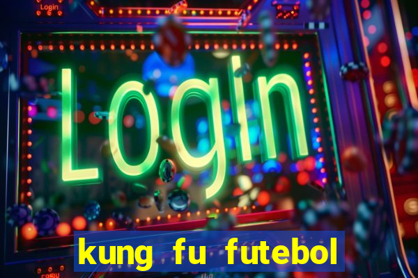 kung fu futebol clube download 1080p