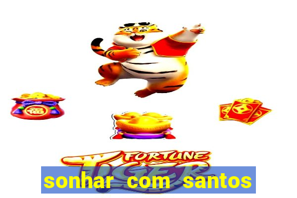 sonhar com santos de macumba