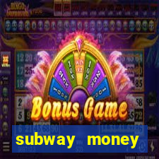 subway money depósito 1 real