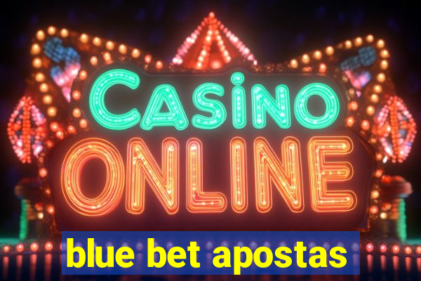 blue bet apostas