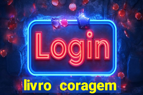 livro coragem desbravadores pdf