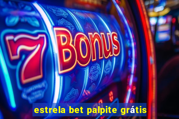 estrela bet palpite grátis