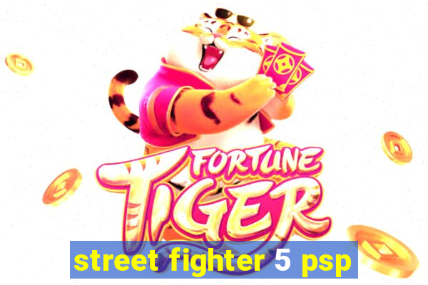 street fighter 5 psp