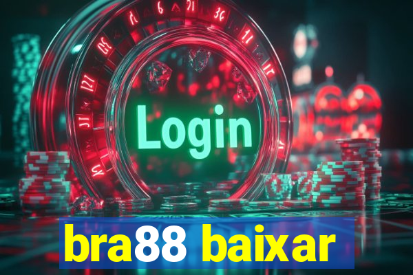 bra88 baixar