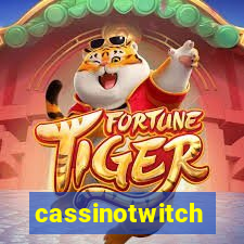 cassinotwitch