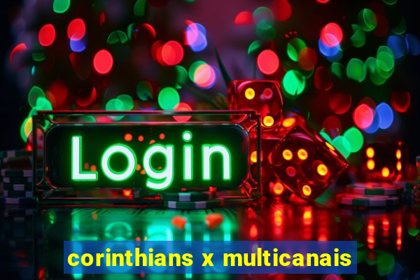 corinthians x multicanais