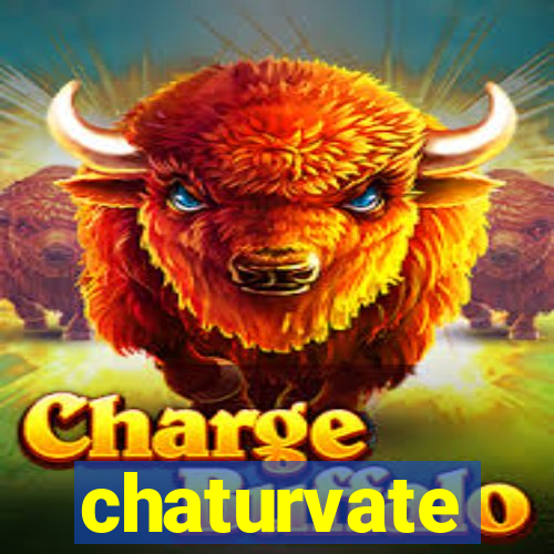 chaturvate