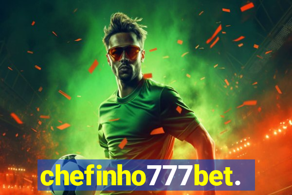 chefinho777bet.com