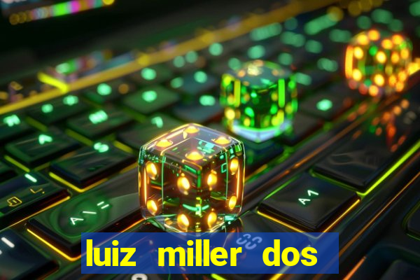 luiz miller dos santos martinho