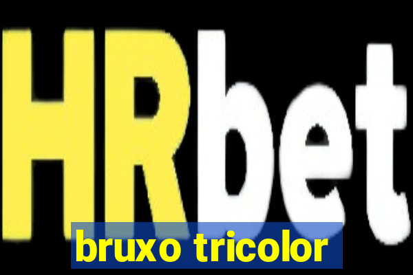 bruxo tricolor