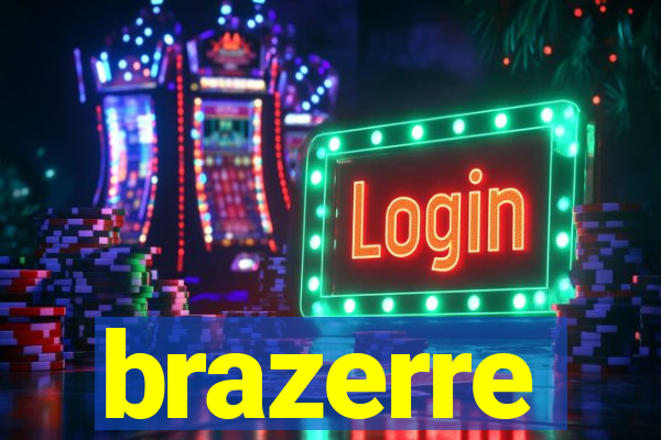 brazerre