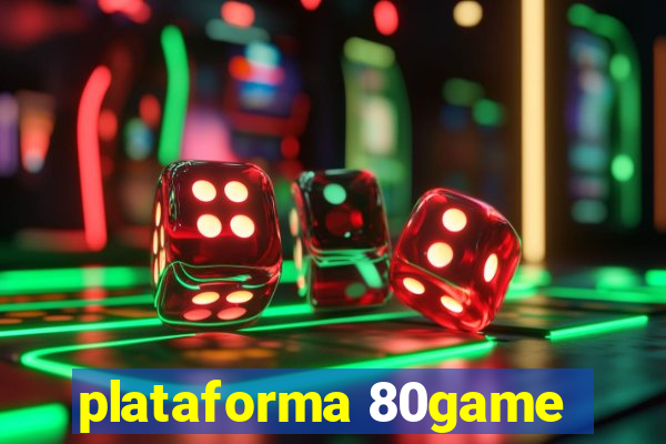 plataforma 80game