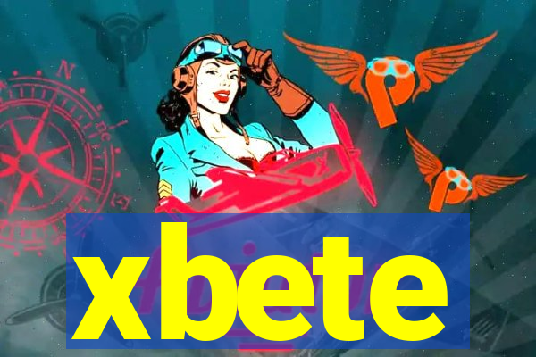 xbete