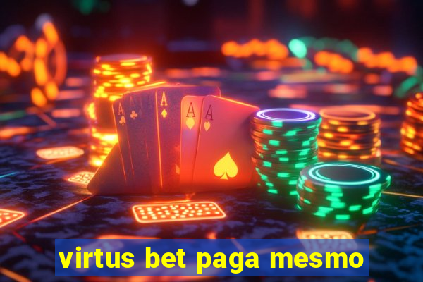 virtus bet paga mesmo