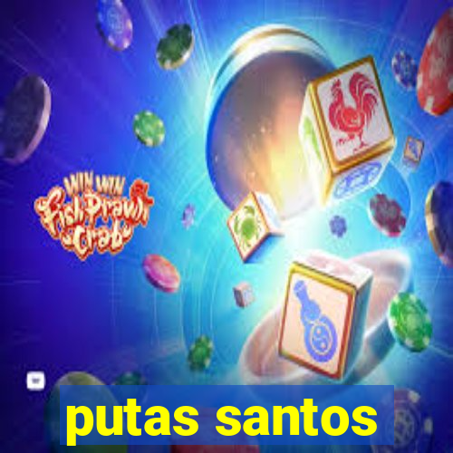 putas santos