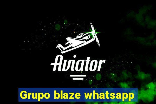 Grupo blaze whatsapp