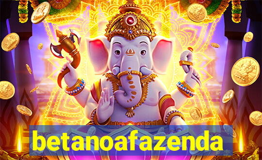 betanoafazenda