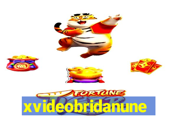 xvideobridanunes