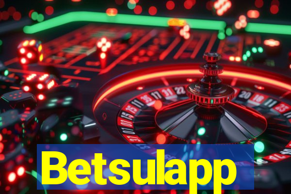 Betsulapp