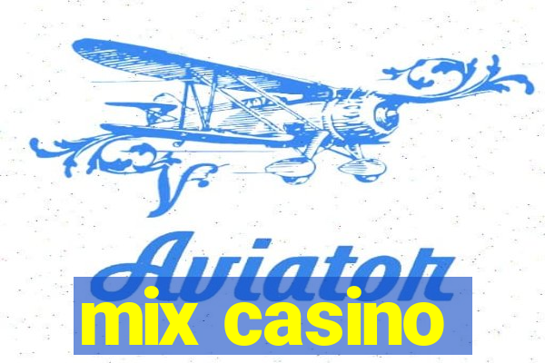 mix casino