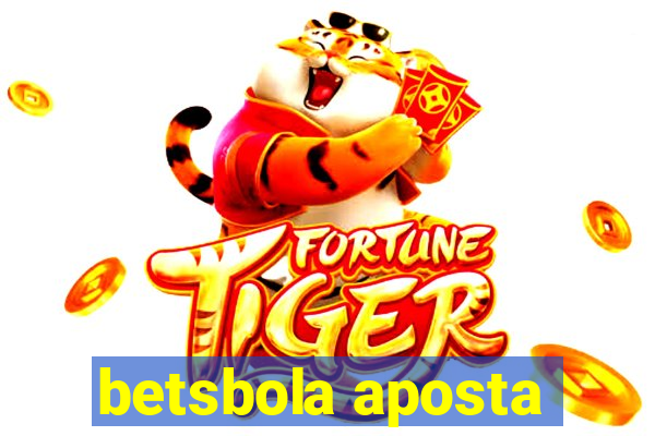 betsbola aposta