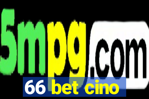 66 bet cino