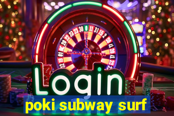 poki subway surf