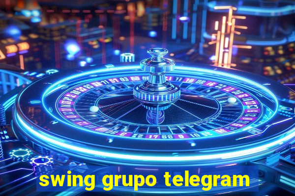 swing grupo telegram