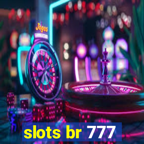 slots br 777