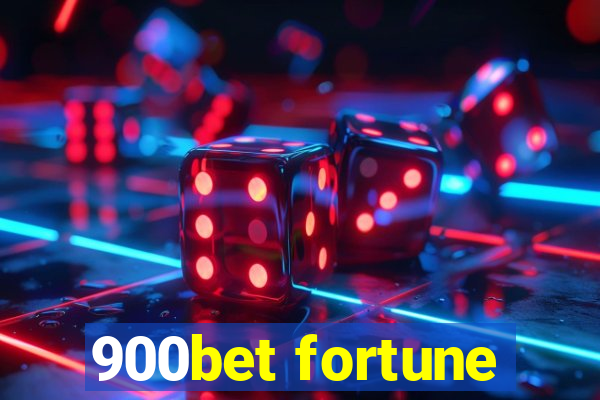 900bet fortune