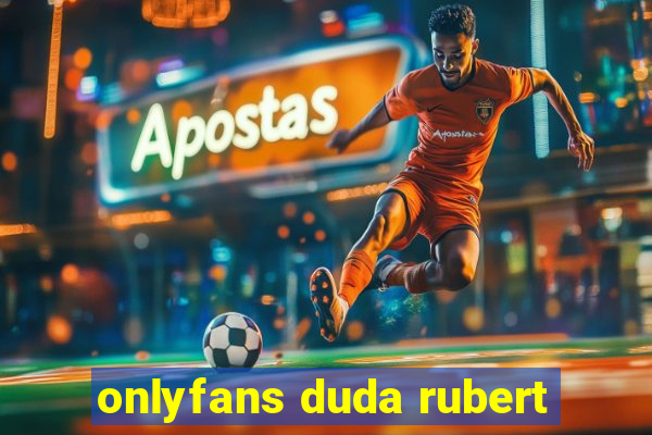 onlyfans duda rubert