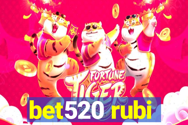 bet520 rubi