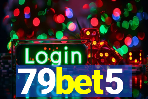 79bet5