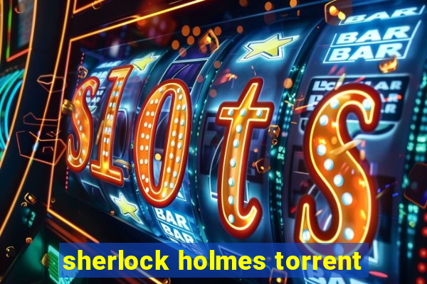 sherlock holmes torrent