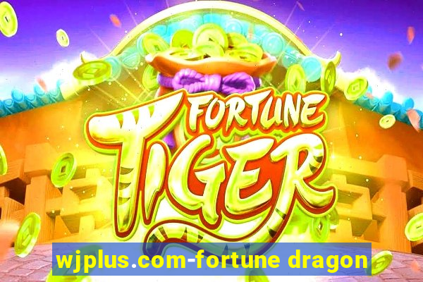 wjplus.com-fortune dragon