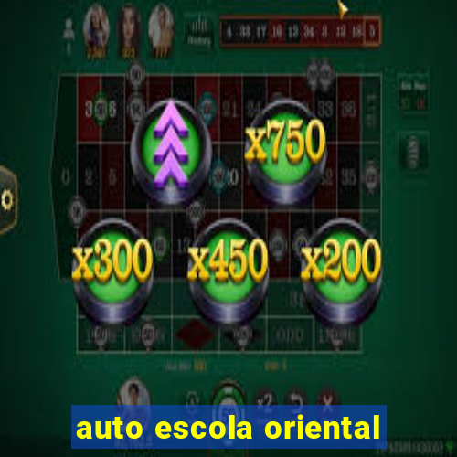 auto escola oriental