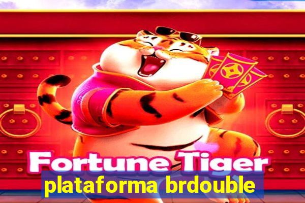 plataforma brdouble